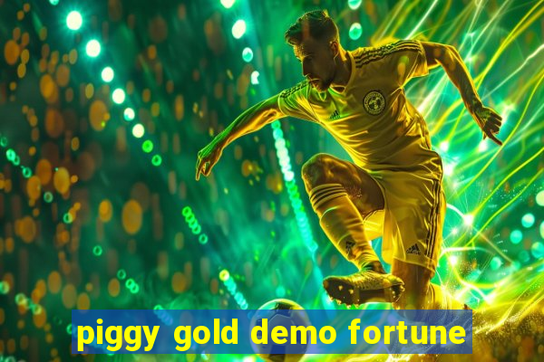 piggy gold demo fortune